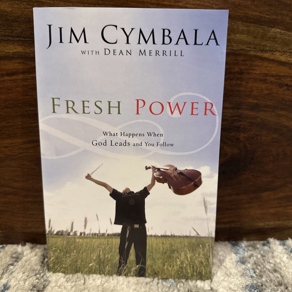 Fresh Power : What Happens When God Leads and You Follow